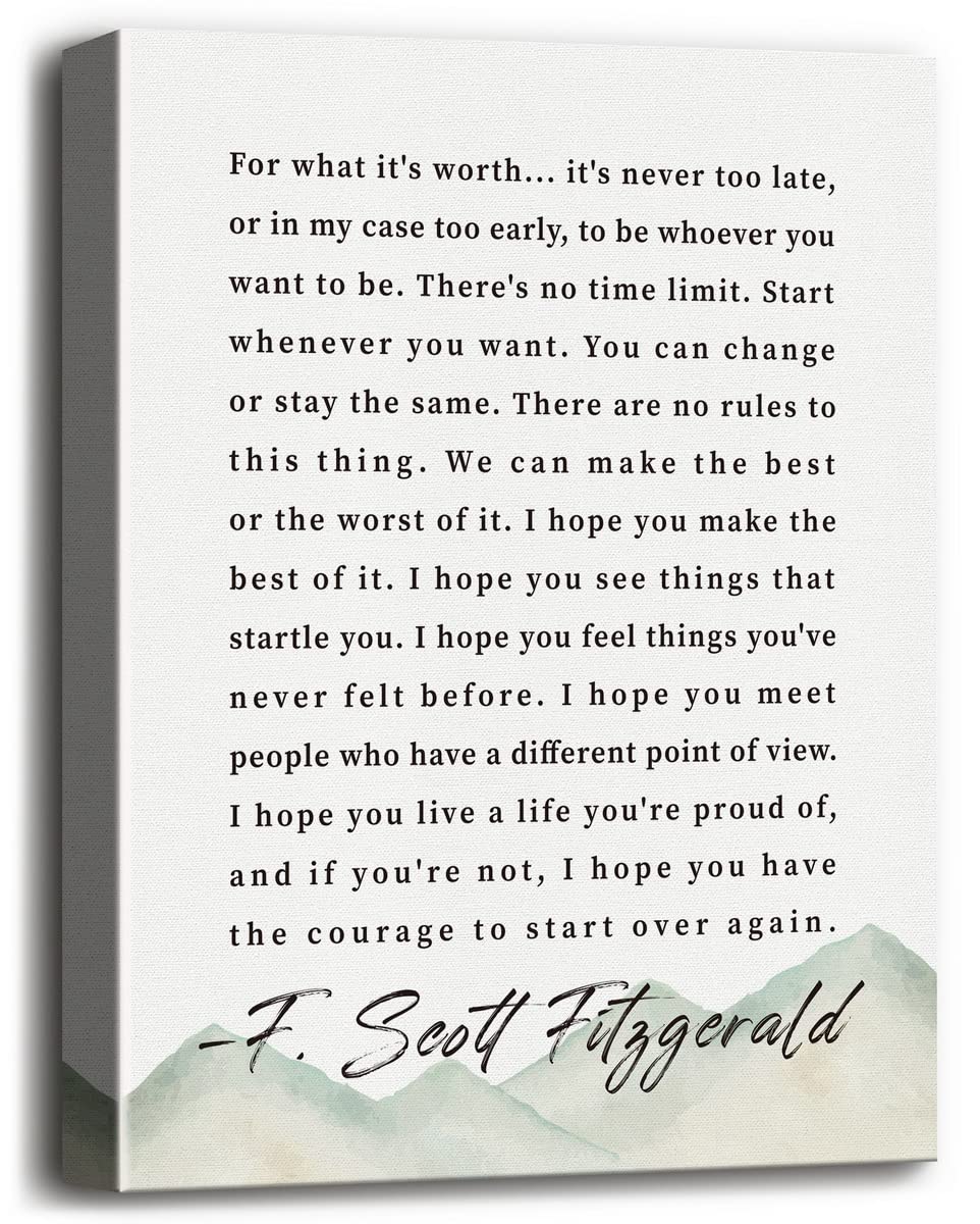 WKYAER Canvas Wall Art Inspirational Motivational Quote Decor, F. Scott Fitzgerald - For What It's Worth- Canvas Prints Poster Wall Art for Men and Women Home, School & Office Under, Size 12x15