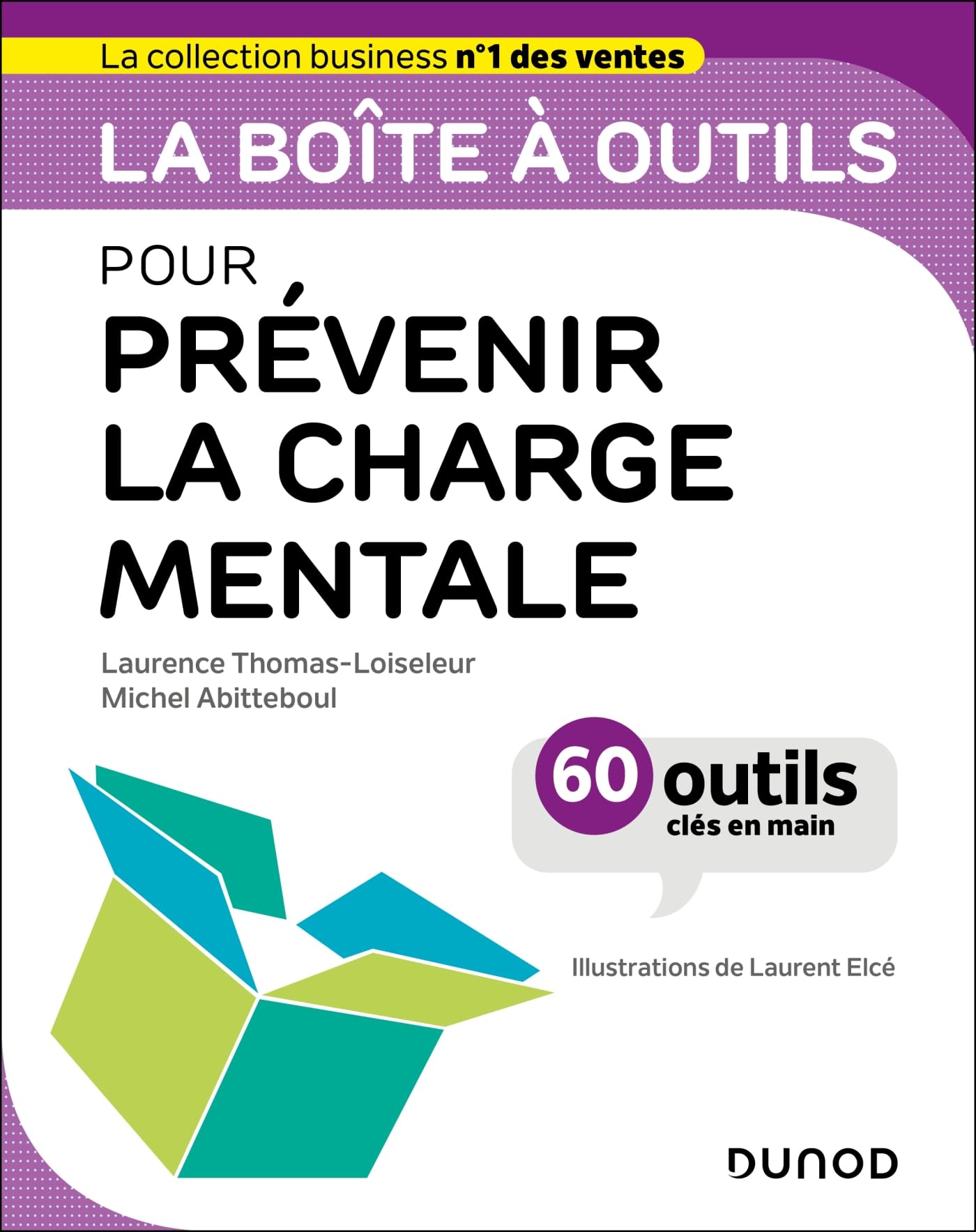 La boîte à outils pour prévenir la charge mentale: 60 outils et méthodes