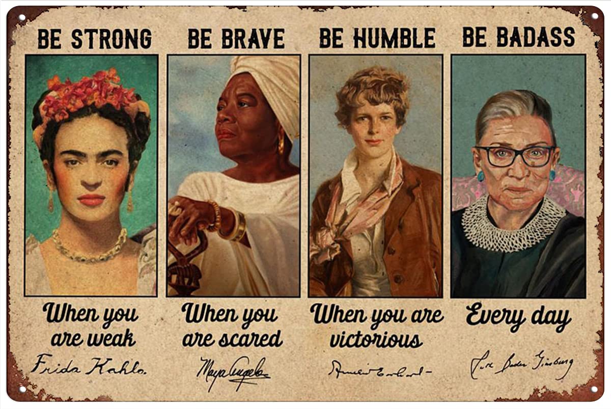 Retro Metal Tin Sign 5.5 X 8 Inches Be Strong Be Brave Be Humble Be Badass Everyday Poster Feminist Poster Feminist Wall Art Feminist Print Feminist Art Feminist Gift Funny Wall Decor Home Decor
