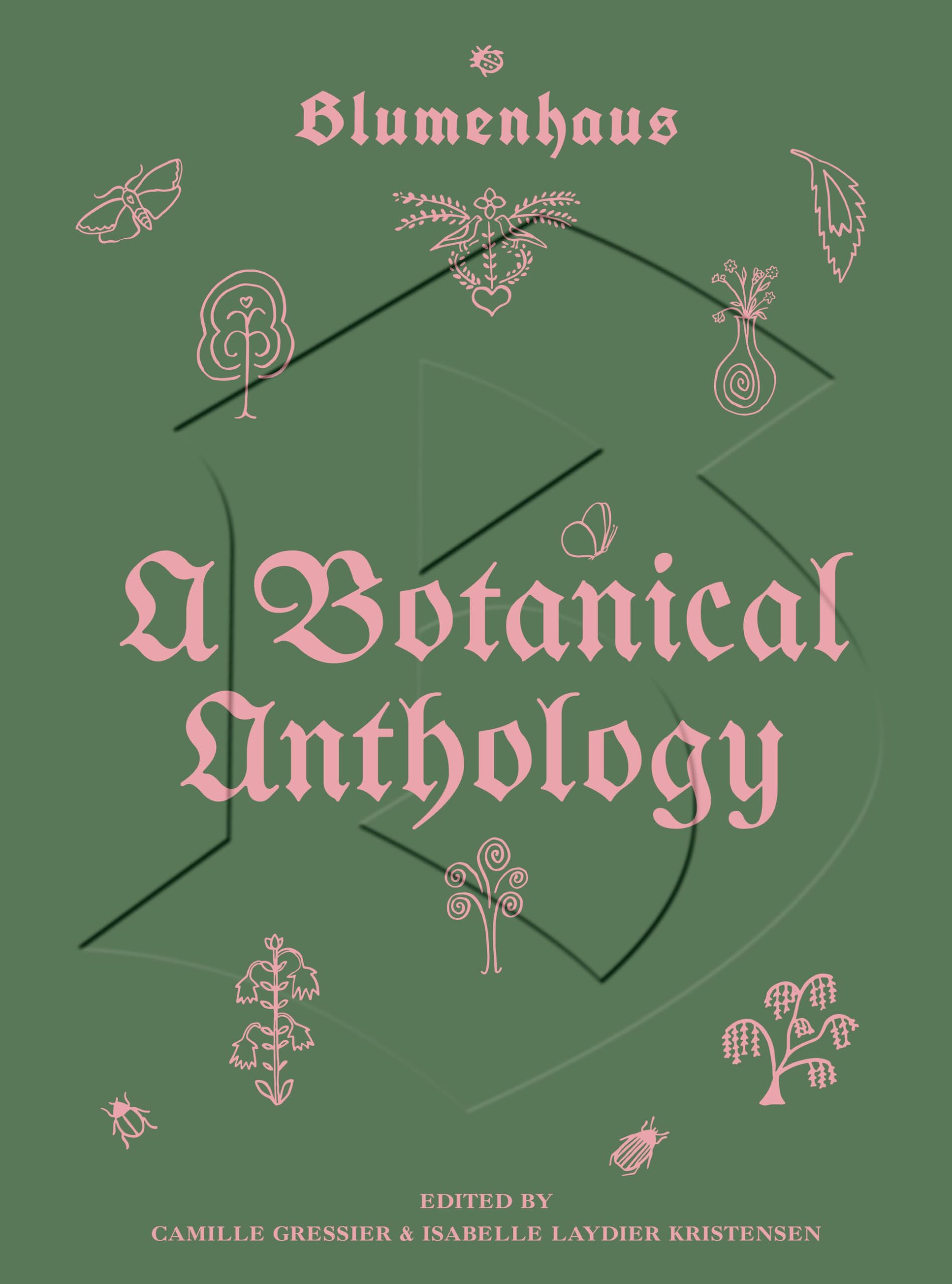 Blumenhaus: A Botanical Anthology