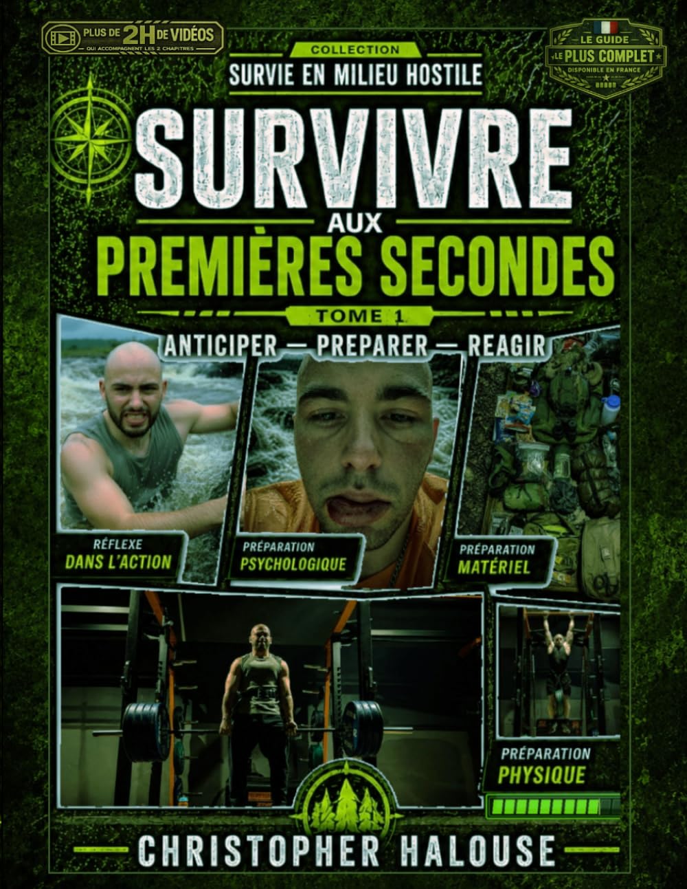 Survivre aux premières secondes Anticiper — Préparer — Réagir (Survivre en Milieu Hostile)
