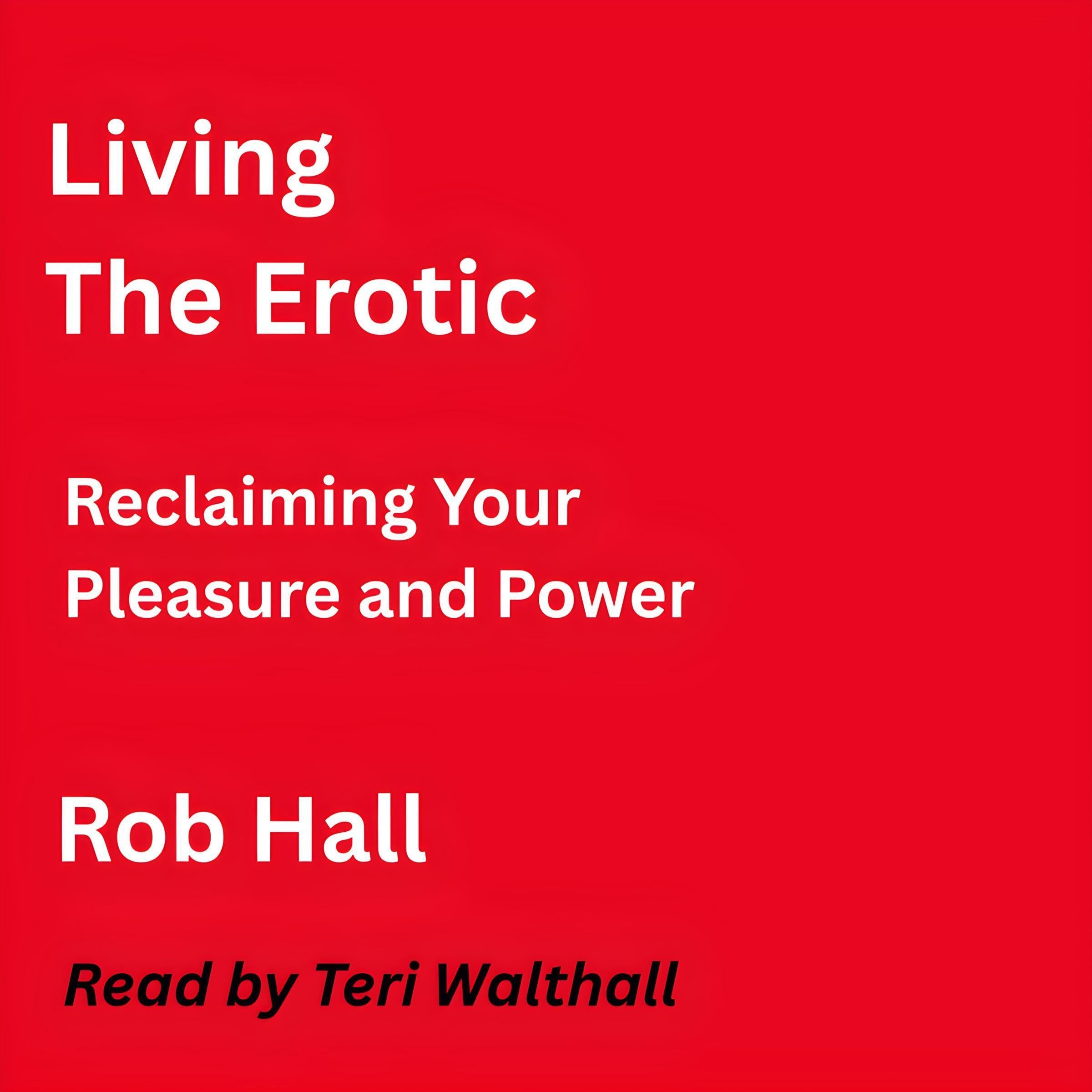Living the Erotic