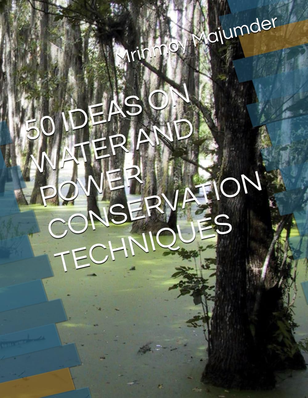 50 IDEAS ON WATER AND POWER CONSERVATION TECHNIQUES