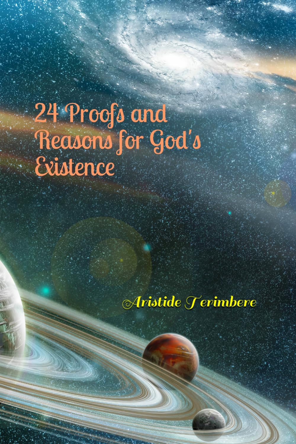 24 Proofs and Reasons for God's Existence