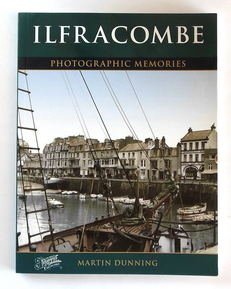 Ilfracombe: Photographic Memories
