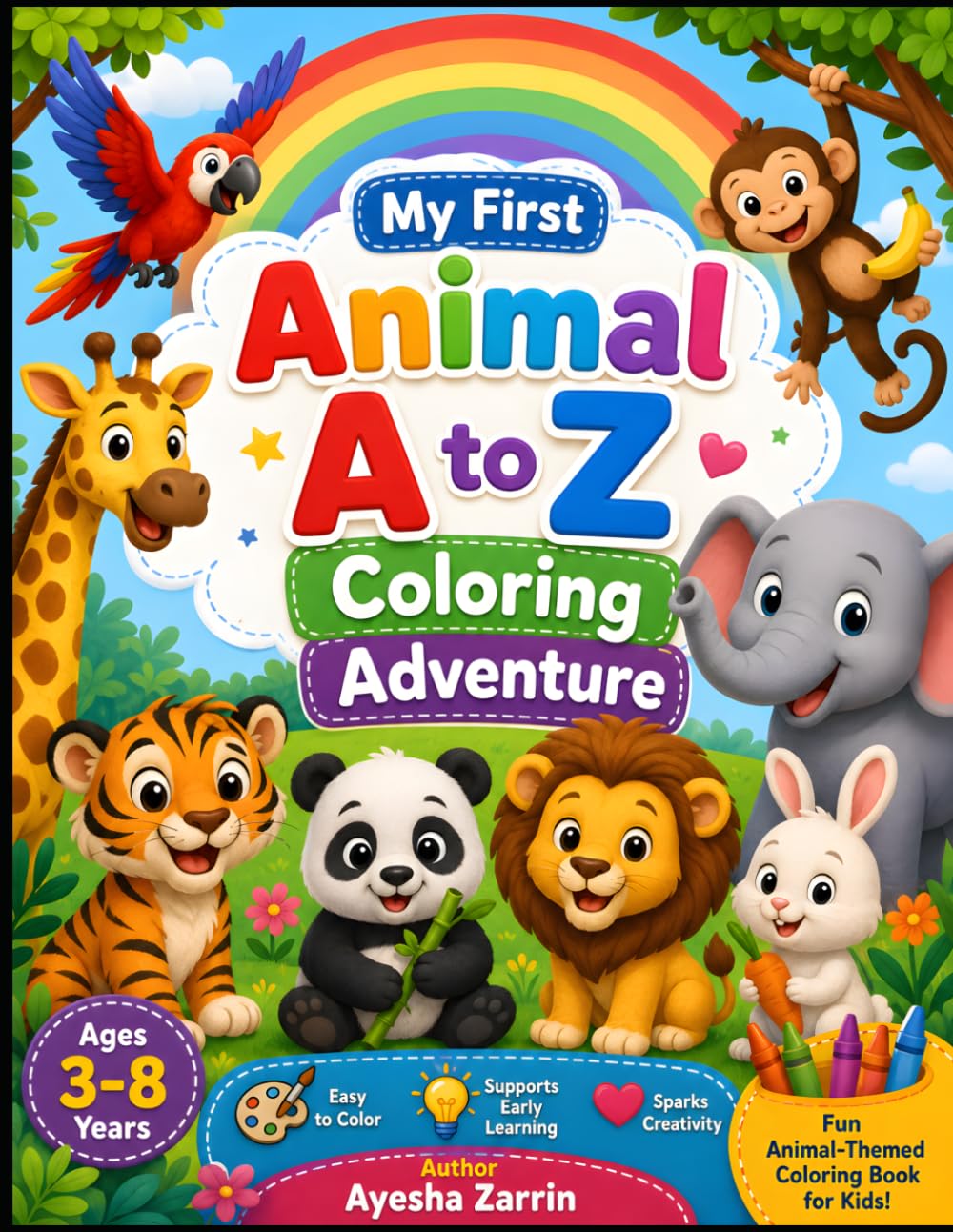 My First Animal A to Z Coloring Adventure: Easy Fun Learning Animal Coloring Book for Kids