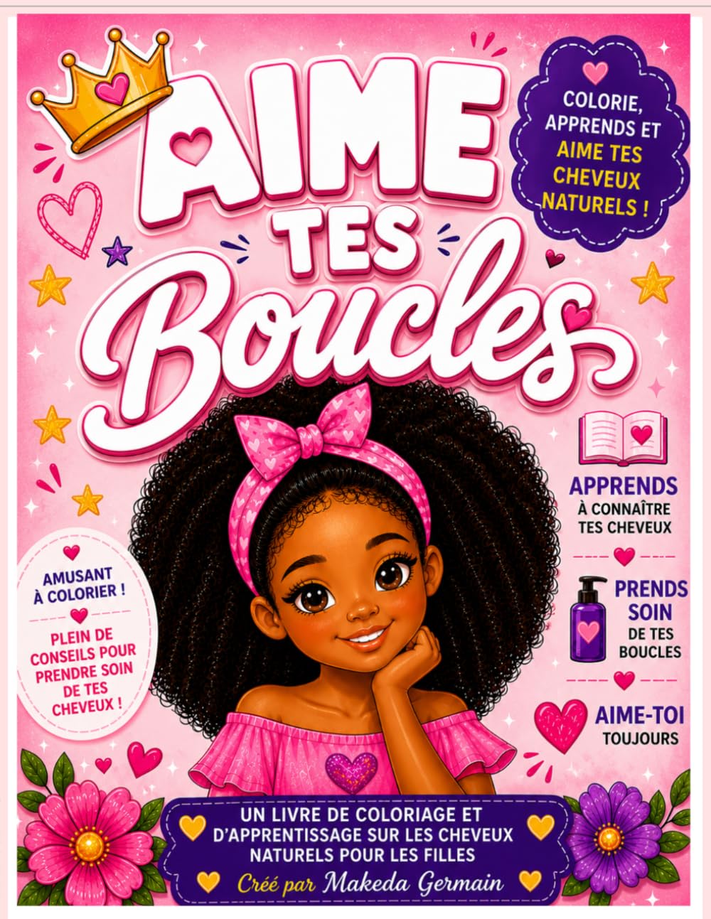 Aime Tes Boucles: Livre de coloriage et d’apprentissage sur les cheveux naturels pour filles | Activités amusantes, soins capillaires, confiance en soi et amour de soi