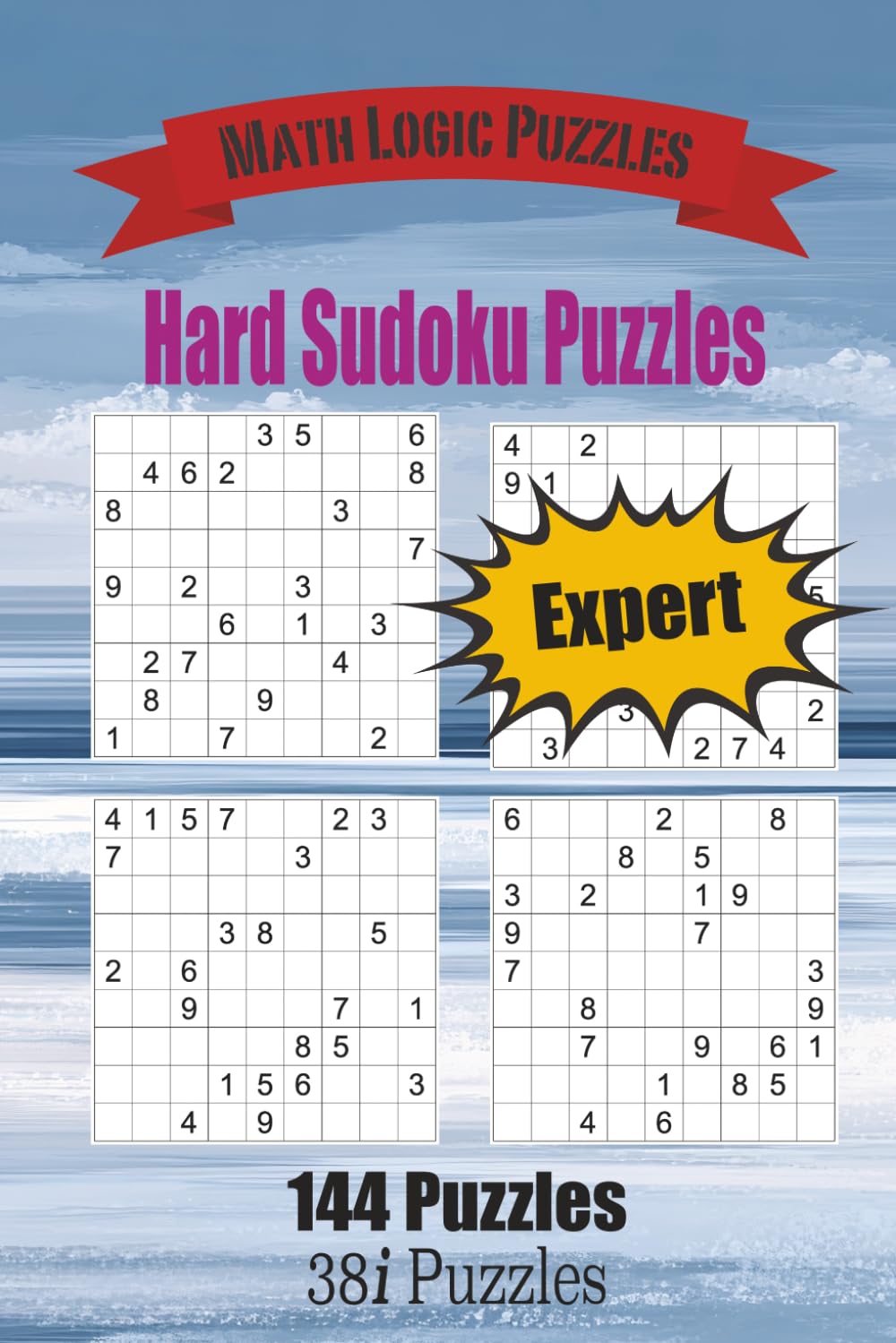 Hard Sudoku Puzzles: 144 Challenging Logic Puzzles for Experts