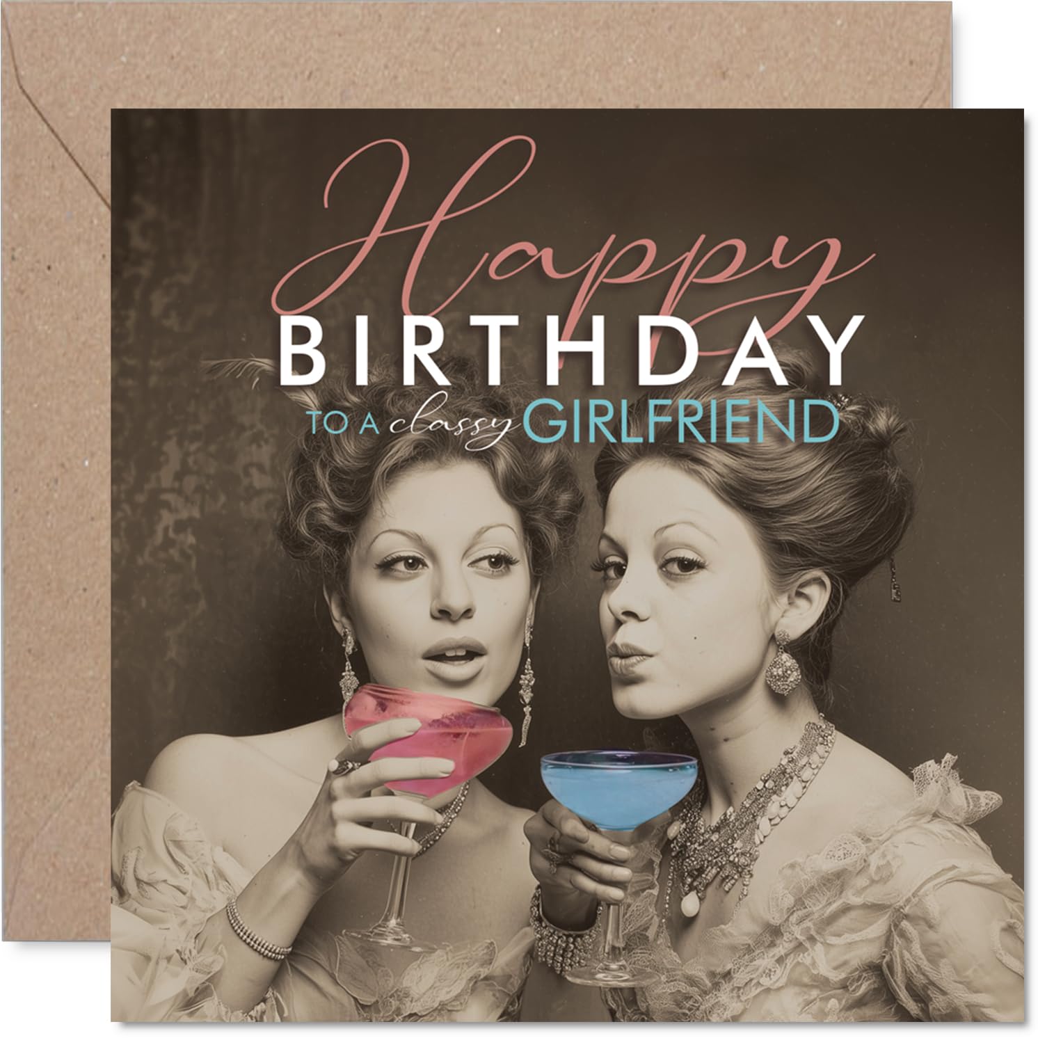 Playful Birthday Card for Girlfriend - Cheers to Fabulous Times - Vintage-style Ladies with Cocktails Design - A Chic Way to Toast Your Girlfriend - 145mm Square, Envelope Included