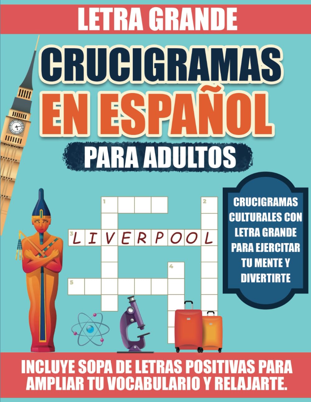 Crucigramas en Español para Adultos.: Pasatiempos divertidos con Letra Grande.