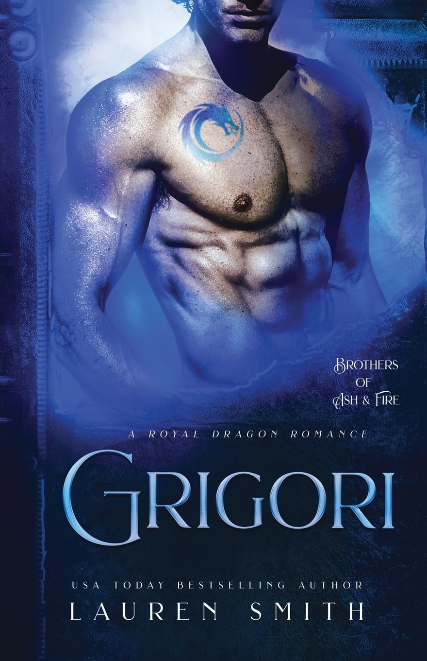 Buy Grigori: A Royal Dragon Romance: 1 (Brothers of Ash and Fire) — BookShops.in