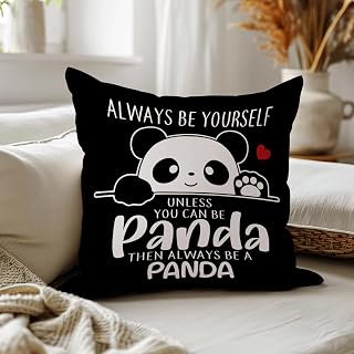 Always Be Yourself Unless You Can Be Panda Pillow Covers 18x18, Panda Bear Lover Gifts for Women, Inspirational Animal Throw Pillow Covers Pillowcases for Couch Bedroom Home