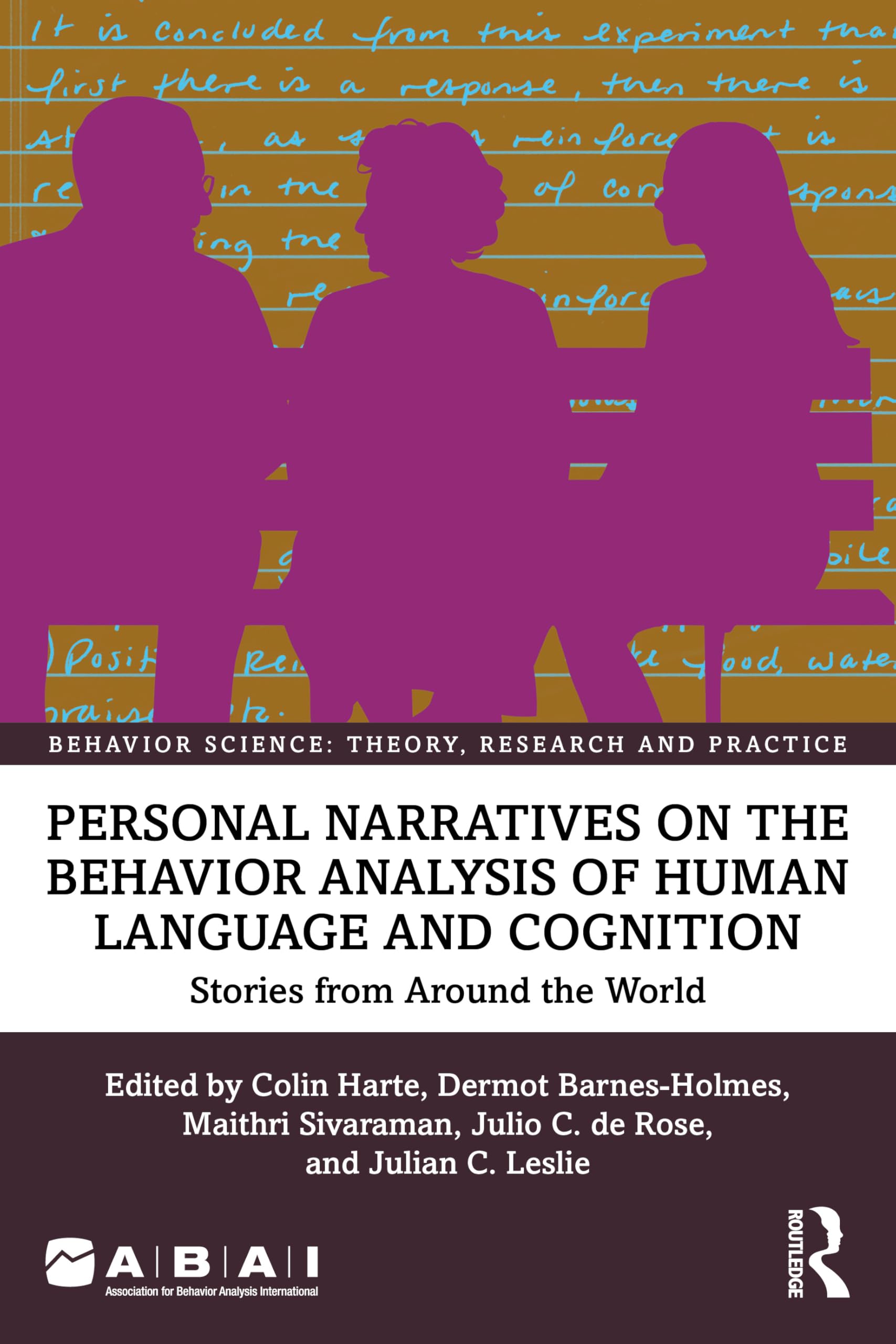Personal Narratives on the Behavior Analysis of Human Language and Cognition: Stories from Around the World (Behavior Science)