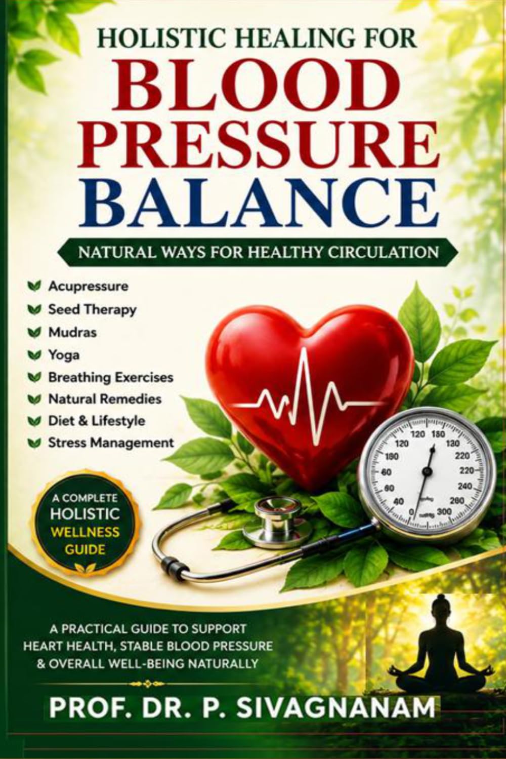 Holistic Healing for High & Low Blood Pressure: Natural Remedies for Blood Pressure Balance