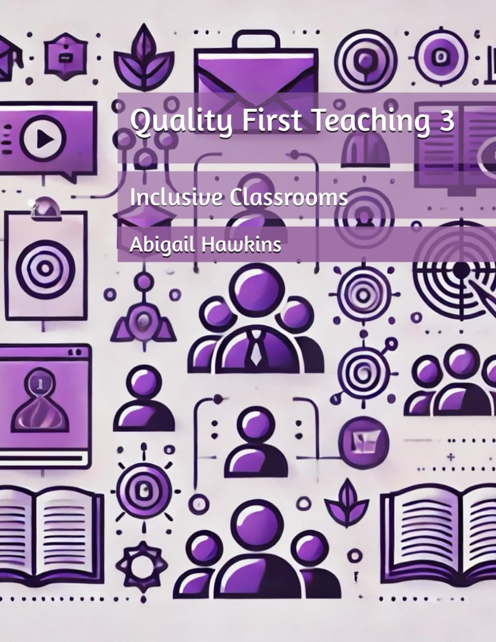 Quality First Teaching 3: Inclusive Classrooms