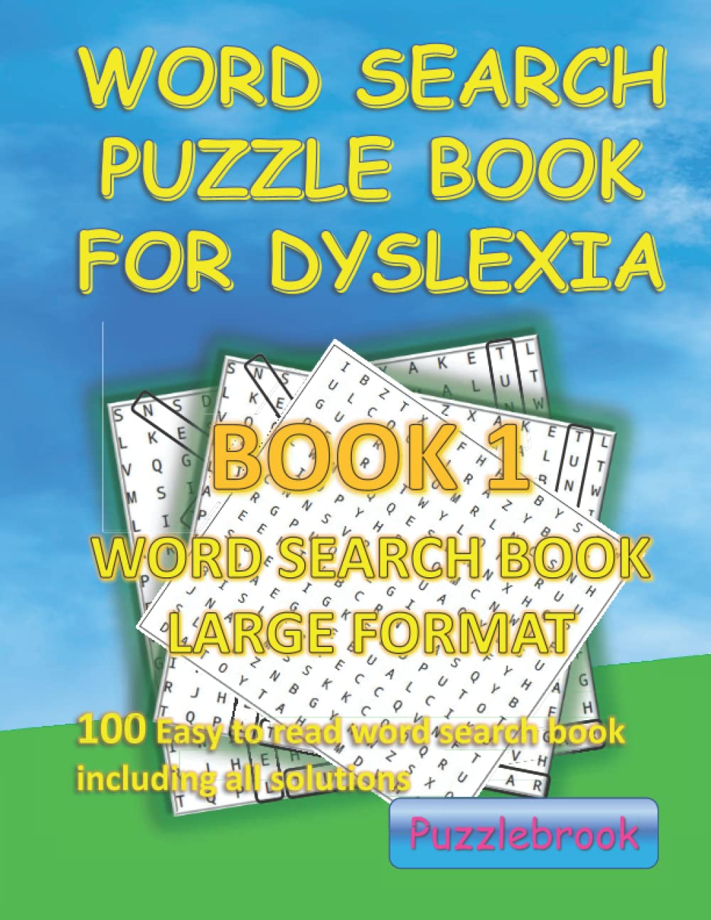 Word Search Puzzle Book for Dyslexia Book 1 Word Search Book Large Format: 100 Easy to read word search book including all solutions