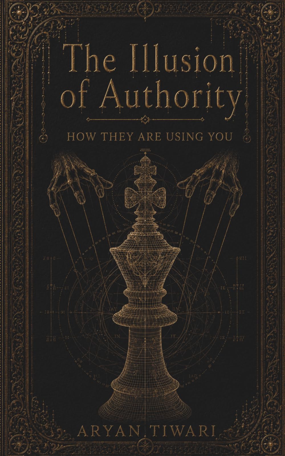 ILLUSION OF AUTHORITY: How they are using you