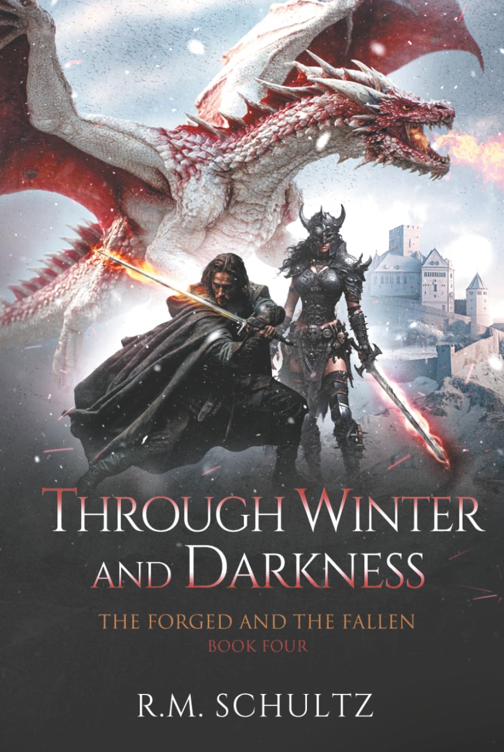 Through Winter and Darkness: Epic Fantasy - Dragon Rider (The Forged and The Fallen)
