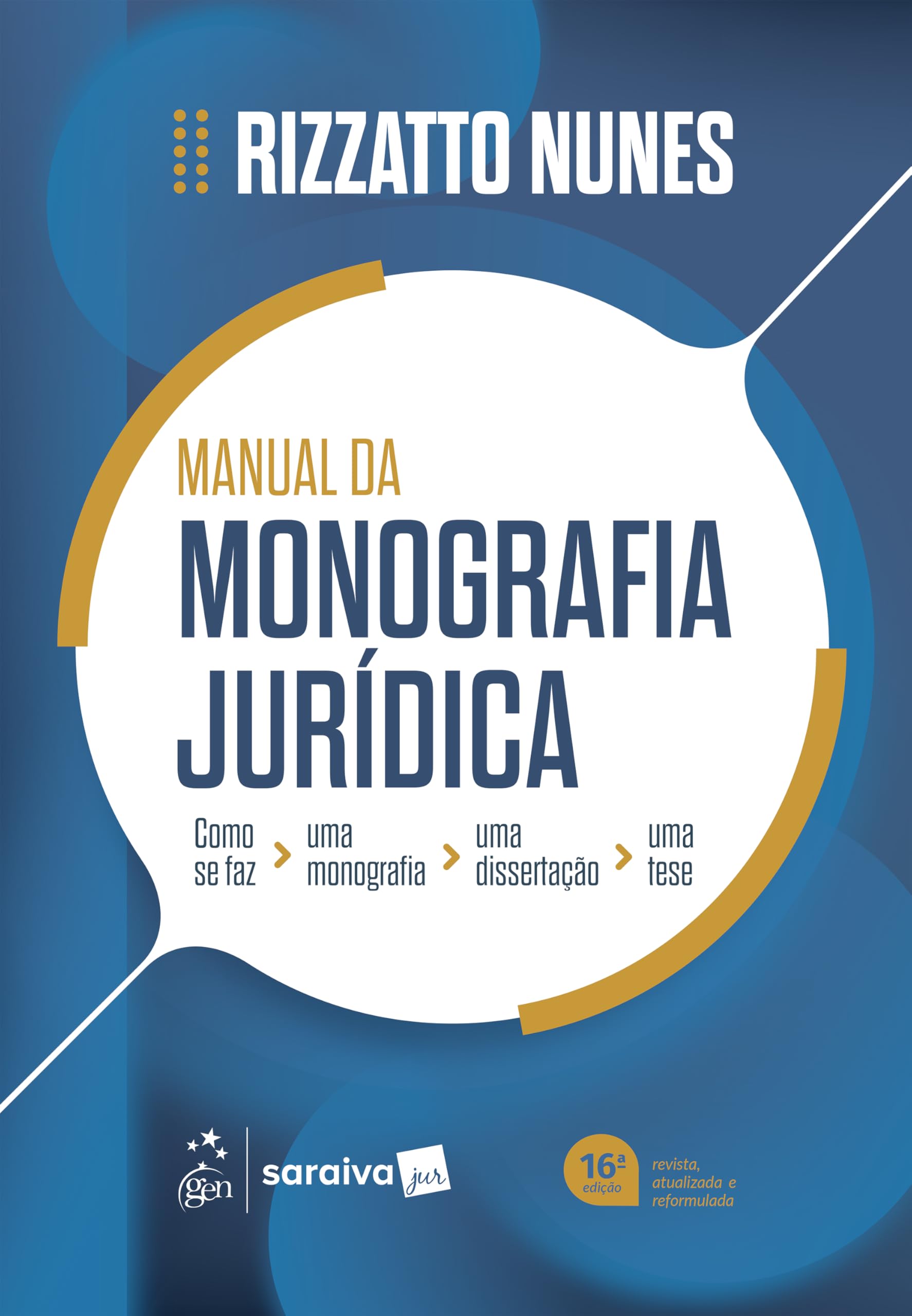 Manual da Monografia Jurídica - 16ª Edição 2026