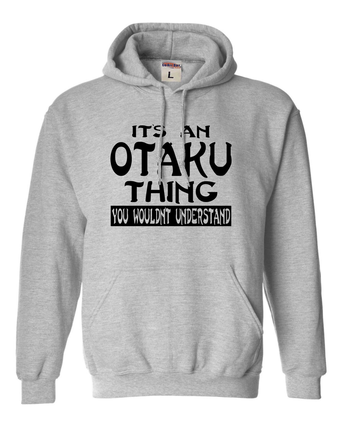 Medium Oxford Mens It's An Otaku Thing You Wouldn't Understand Sweatshirt Hoodie Apparel