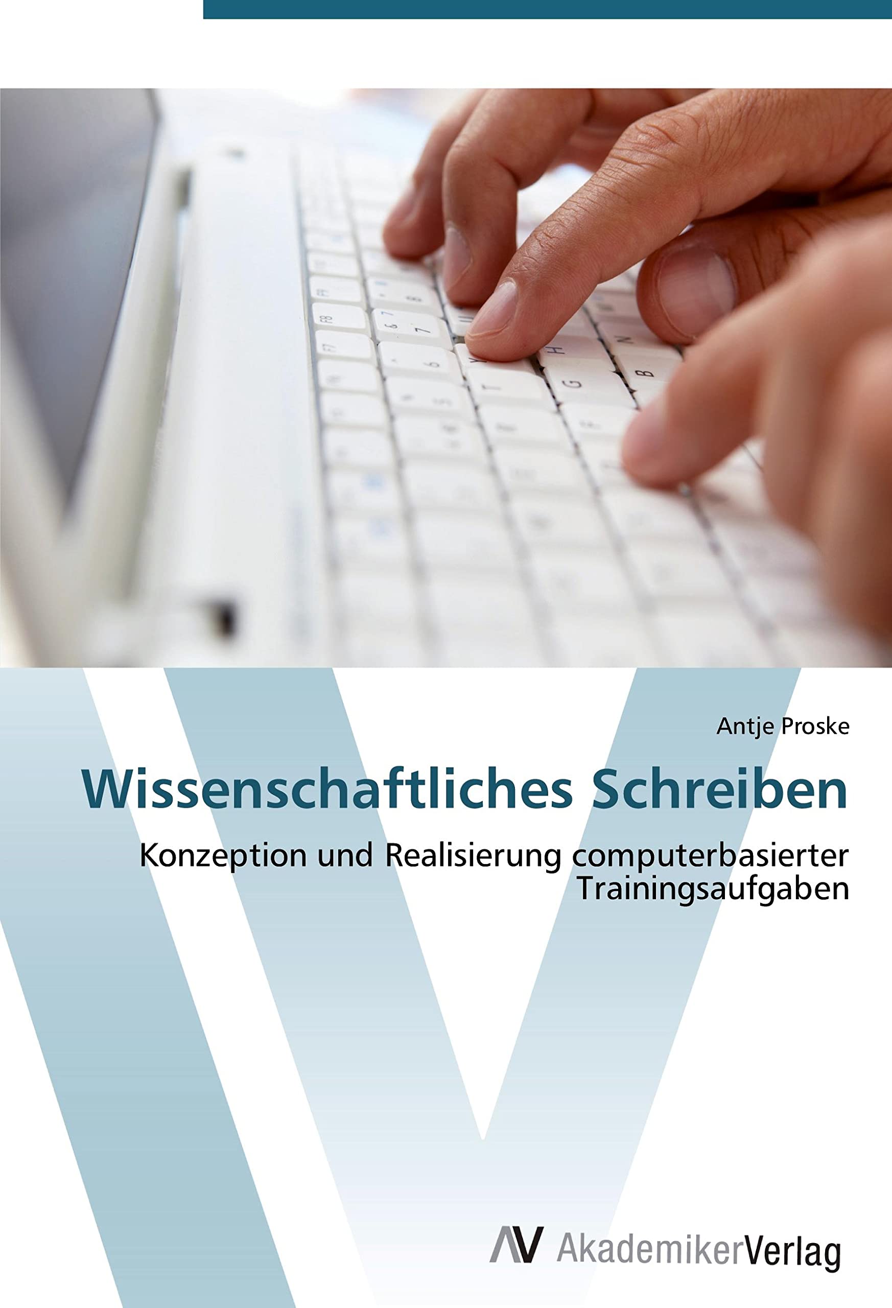 Wissenschaftliches Schreiben: Konzeption und Realisierung computerbasierter Trainingsaufgaben