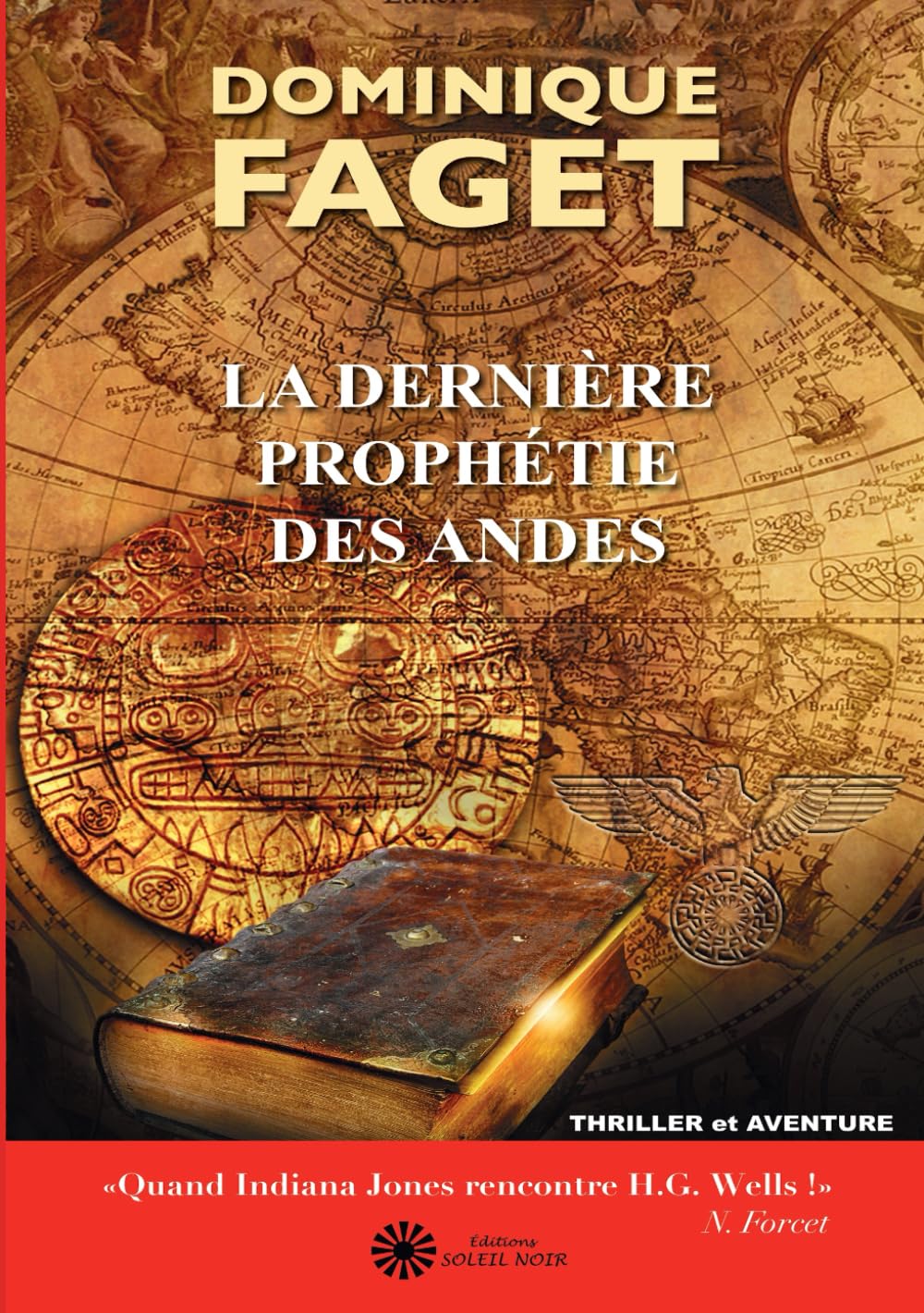 La Dernière Prophétie des Andes