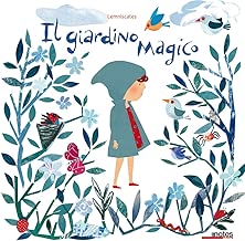 Il giardino magico Copertina rigida=34 pagine