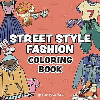 Itsy Bitsy Pixels Bold & Easy Street Style — Fashion Coloring Book for Grown-Ups and Kids: Women Clothing Coloring Pages for Adults and Children, Art Therapy & Relaxation (Bold & Easy Coloring Books)