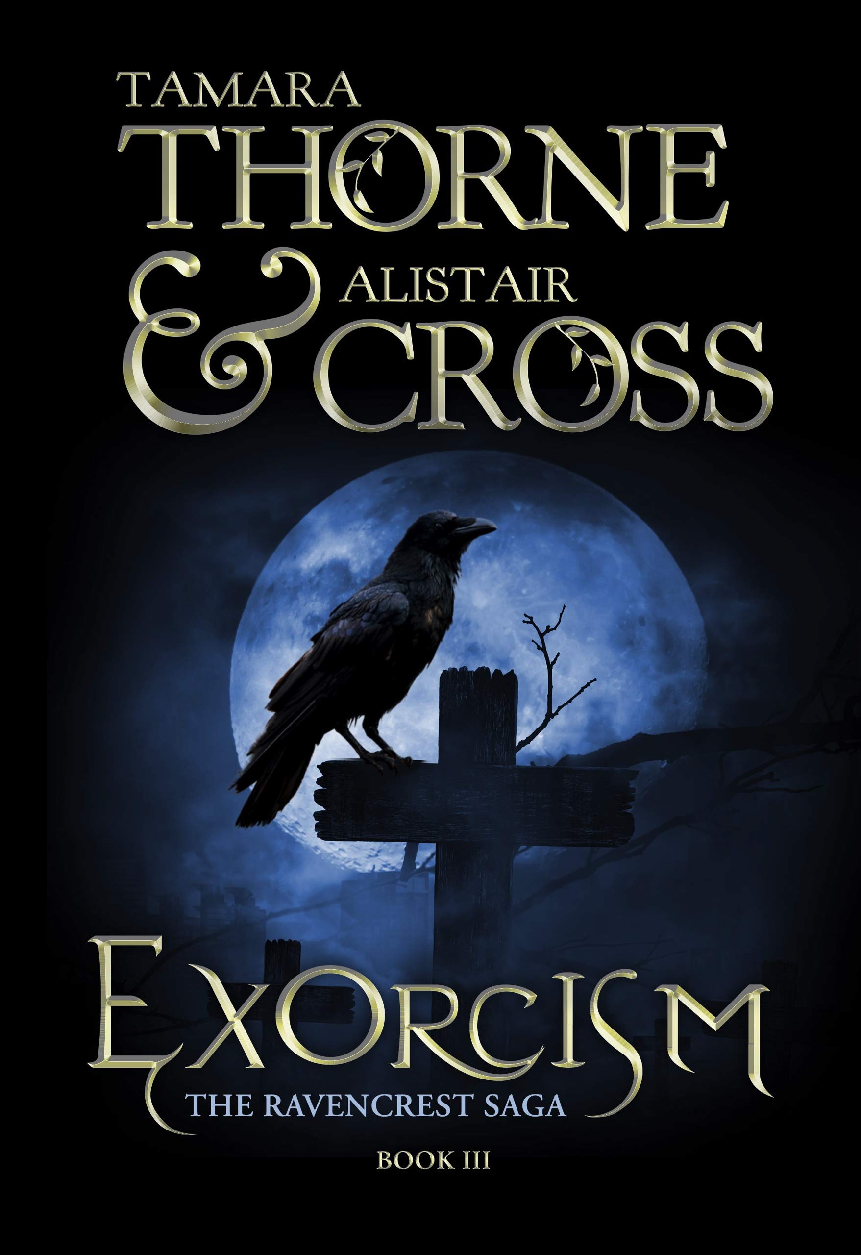 Exorcism: The Ravencrest Saga: Book 3