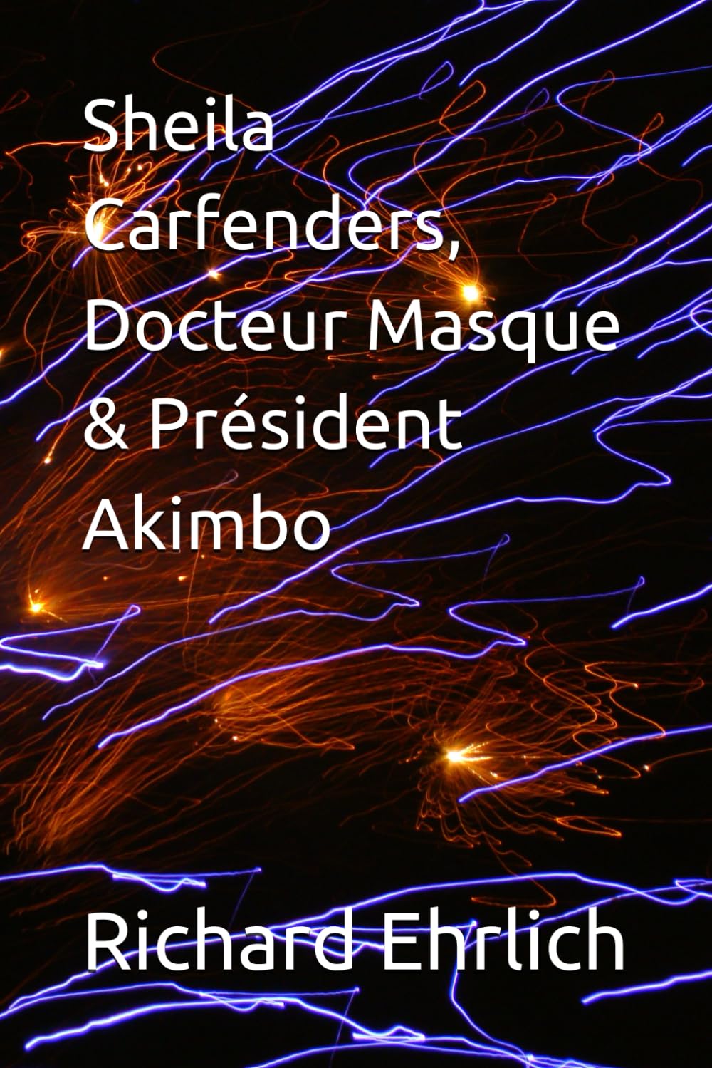Sheila Carfenders, Docteur Masque & Président Akimbo