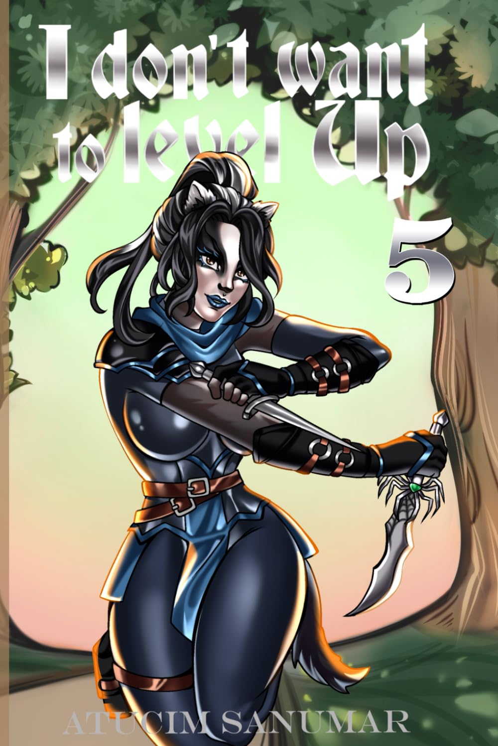 I Don't Want To Level Up Book 5: Isekai Harem Fantasy LitRPG Dungeon Exploration