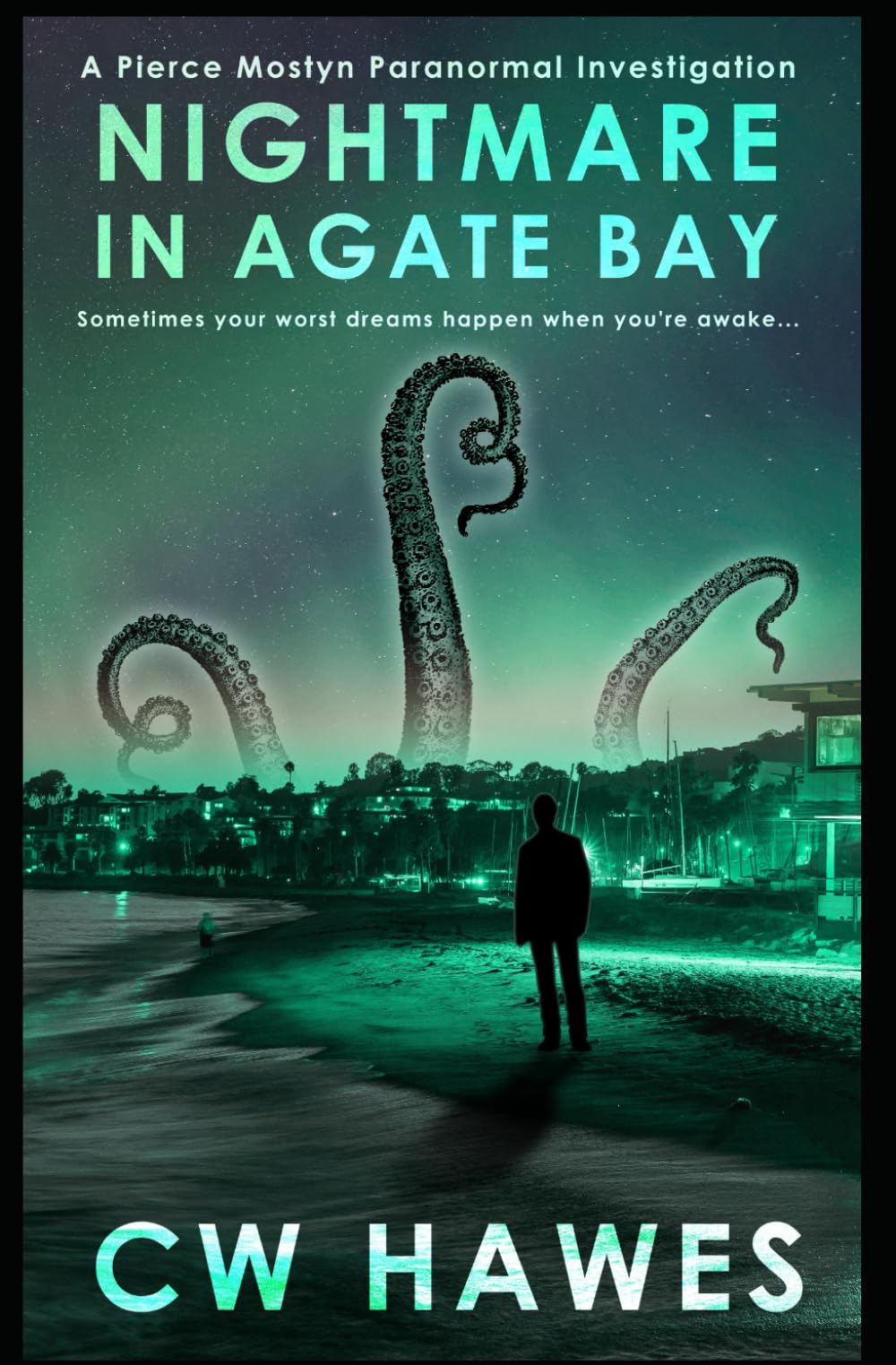 Nightmare in Agate Bay: A Pierce Mostyn Paranormal Investigation: 1