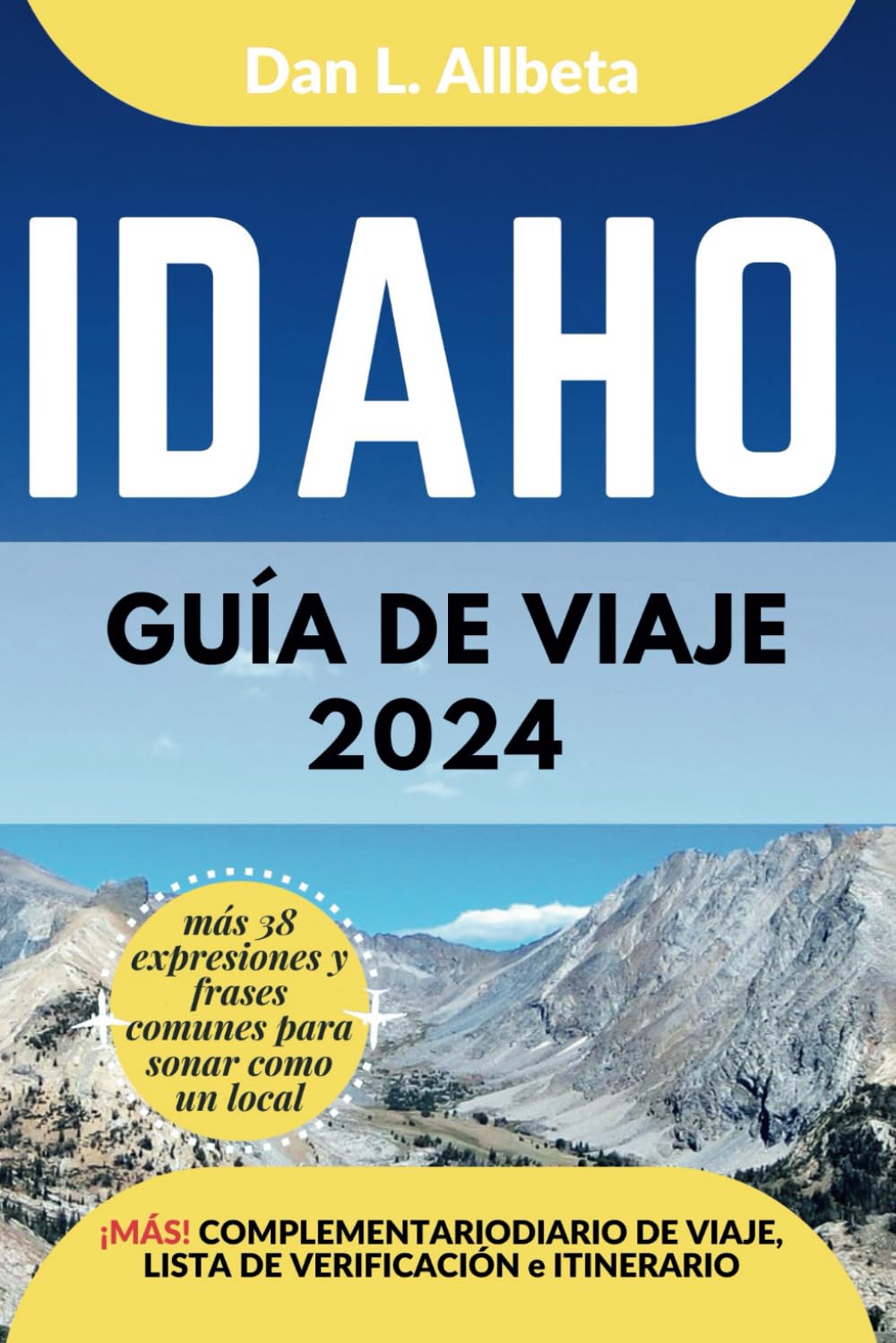 IDAHO Guía de viaje 2024 (Guía de viaje de bolsillo fácil y sencilla)