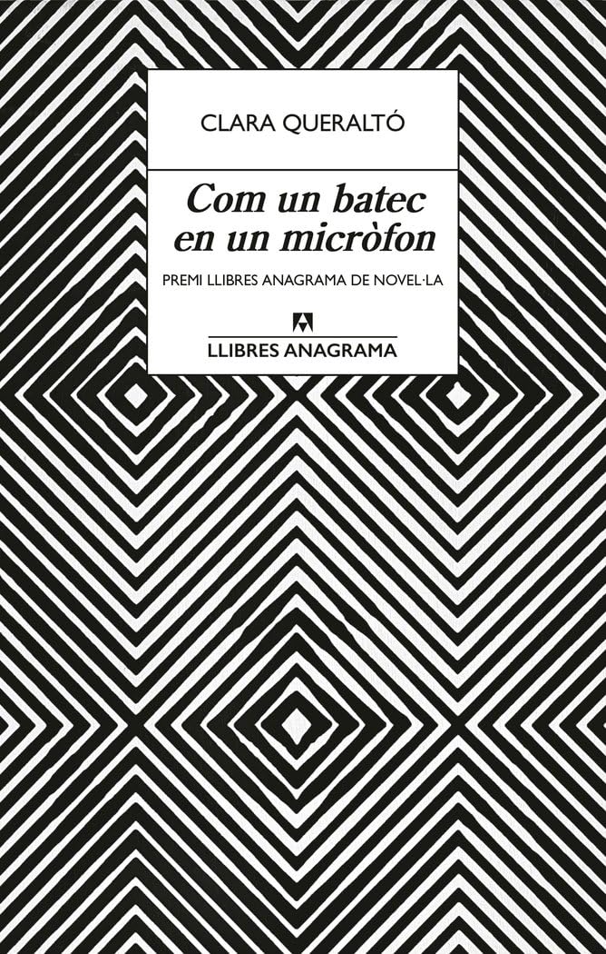 Com un batec en un micròfon (Llibres Anagrama)