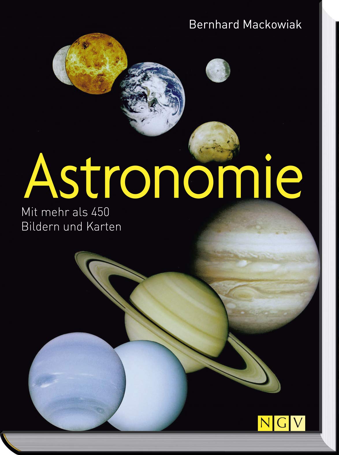 Astronomie: Mit mehr als 450 Bildern und Karten