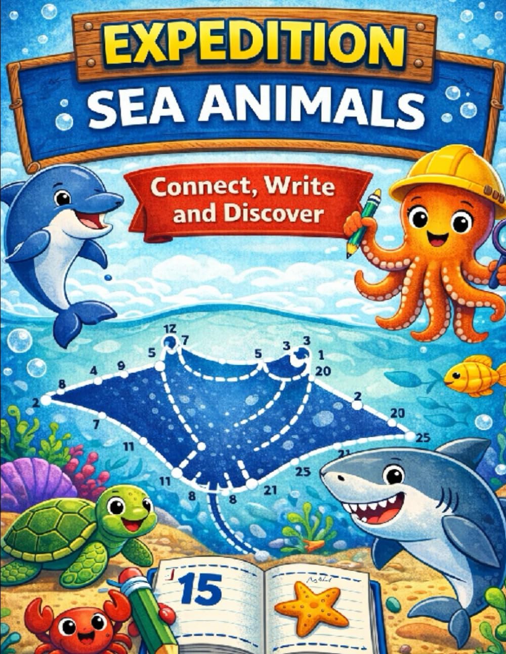 EXPEDITION OCEAN ANIMALS: Connect • Write • Discover (EXPEDITION COLLECTION – CONNECT THE DOTS)