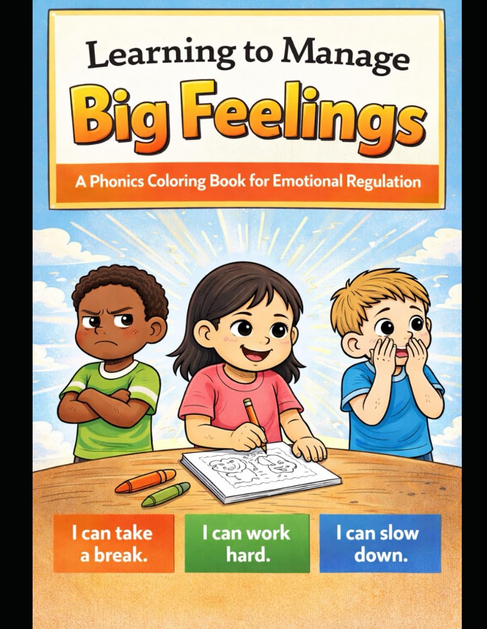 Learning to manage Big Feelings (I CAN READ AND FEEL)