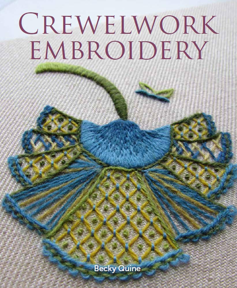 Crewelwork Embroidery by Becky Quine (Paperback Book)