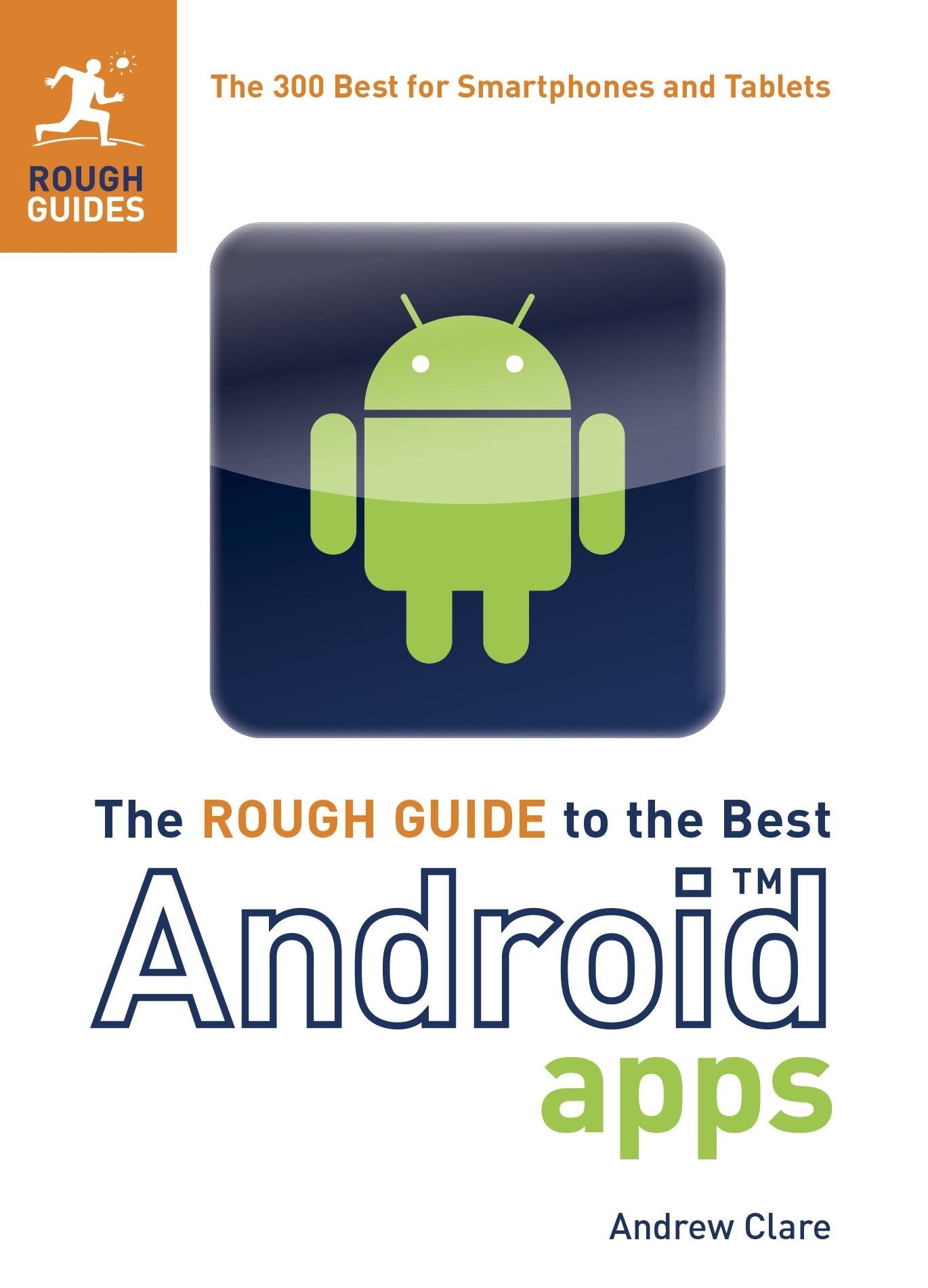 Buy The Rough Guide to the Best Android Apps: The 400 Best for Smartphones and Tablets (Rough Guides) — BookShops.in