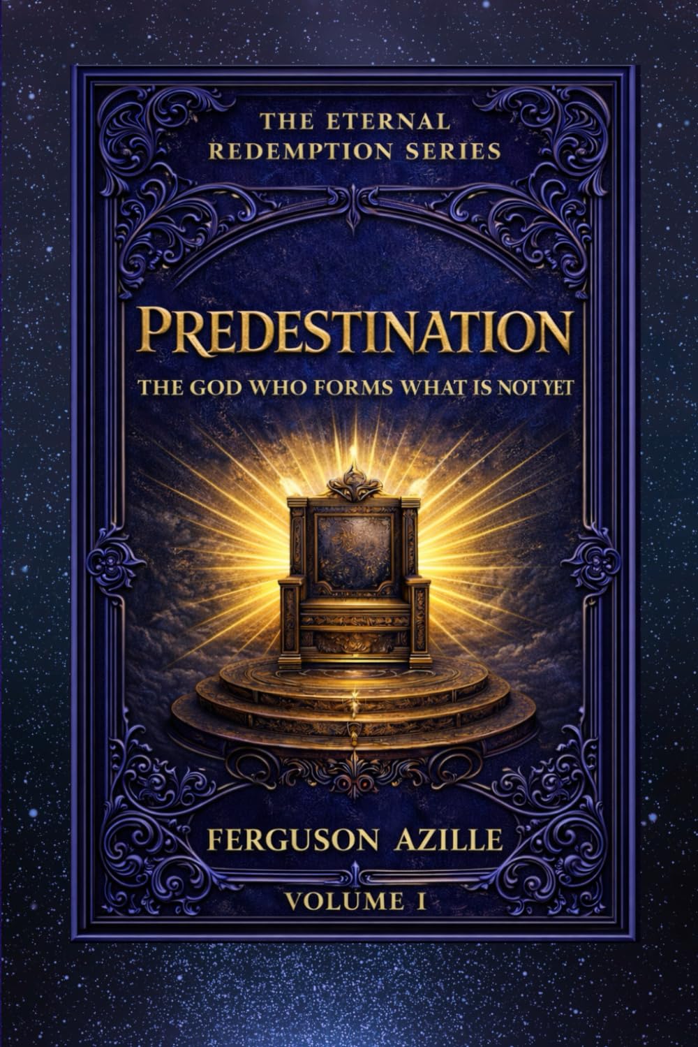 Predestination: A Biblical Exploration of God’s Sovereign Purpose — Easy-to-Read Christian Teaching on Eternity, Salvation, Faith, and the Divine Plan ... Exploring the great doctrines of Scripture)