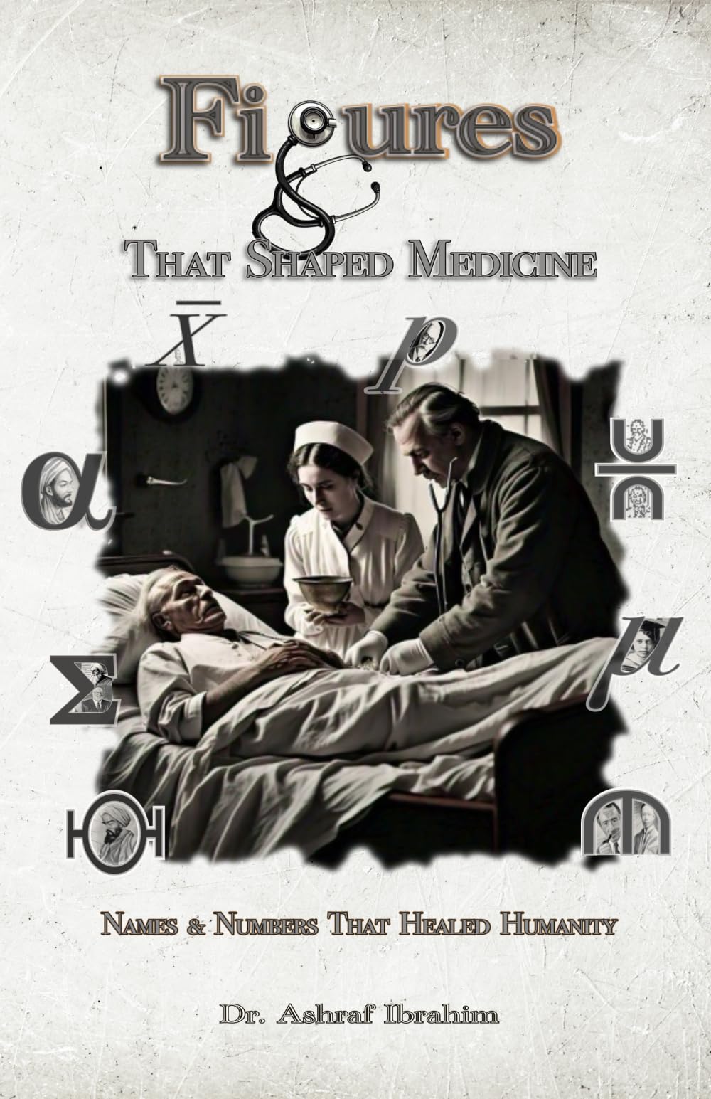 Figures That Shaped Medicine
