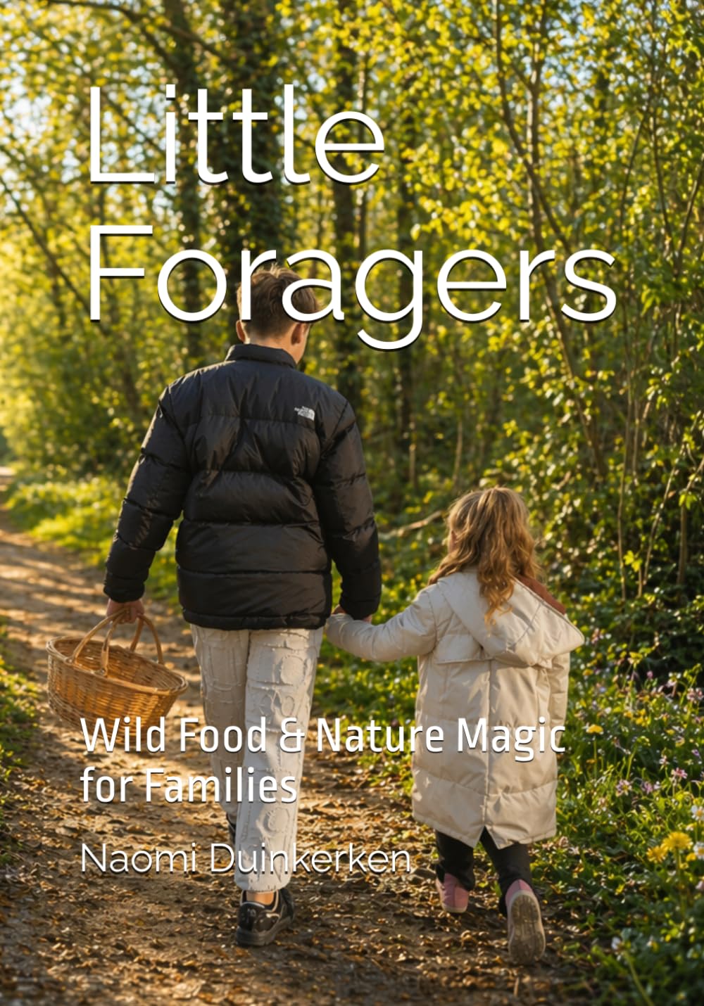 Little Foragers: Wild Food & Nature Magic for Families