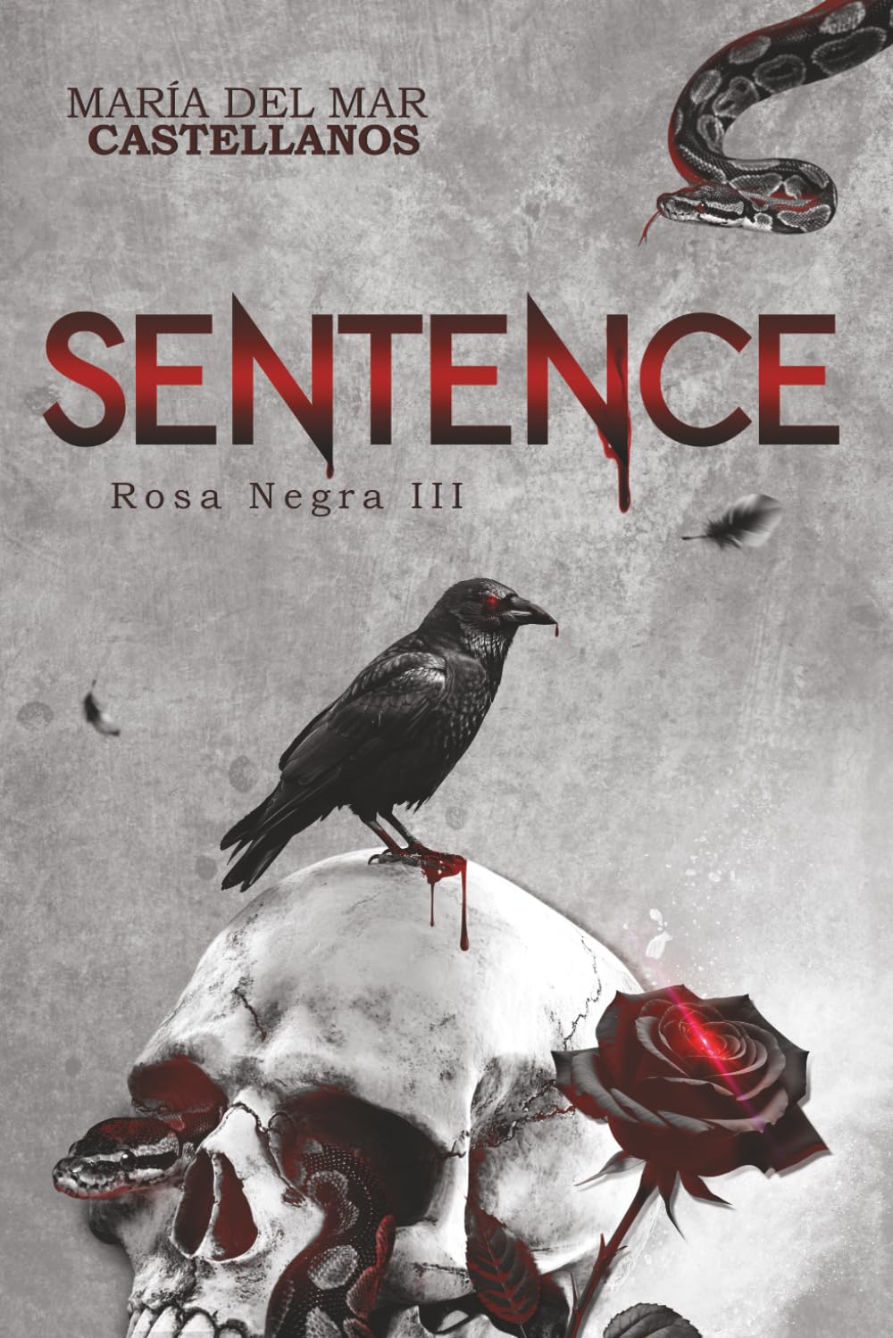 Sentence (Rosa Negra III): Nueva Versión