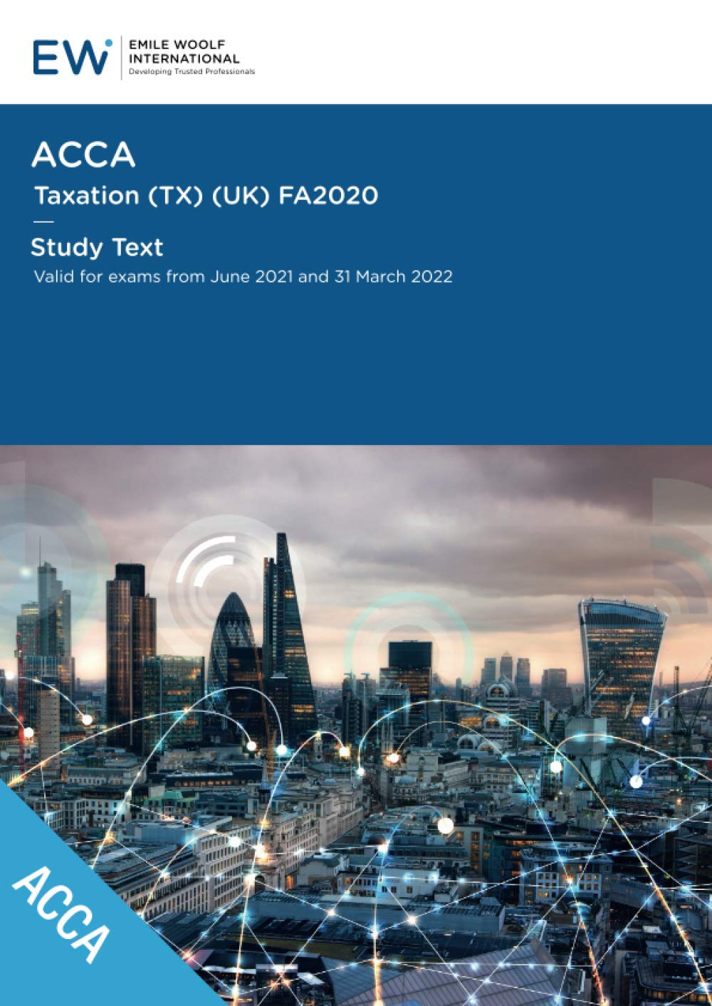 ACCA Taxation (TX) (UK) FA2020 - Study Text - 2021-22 (ACCA - 2021