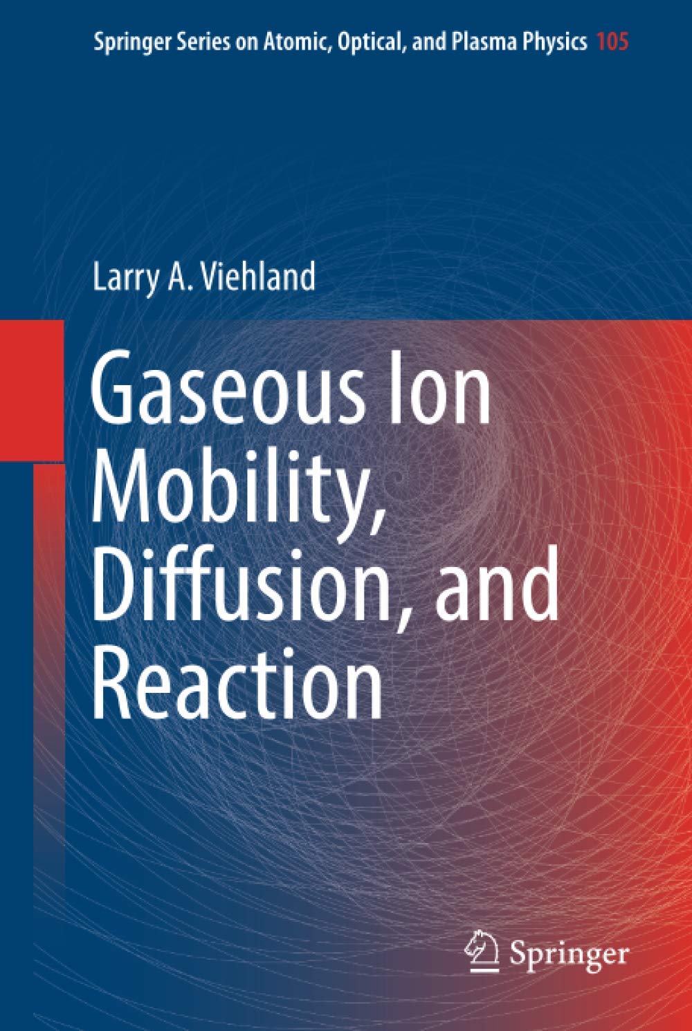Gaseous Ion Mobility, Diffusion, and Reaction