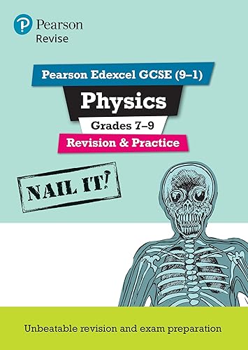 Pearson REVISE Edexcel GCSE (9-1) Physics Grades 7-9 Nail It! Revision &amp; Practice: for home learning, 2022 and 2023 assessments and exams (Revise Edexcel GCSE Science 16)
