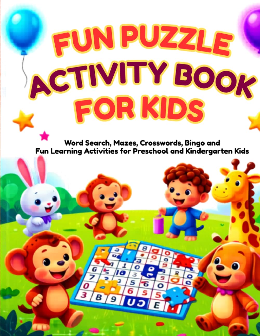 Fun Puzzle Activity Book for Kids: Word Search, Mazes, Crosswords, Bingo and Fun Learning Activities for Preschool and Kindergarten Kids