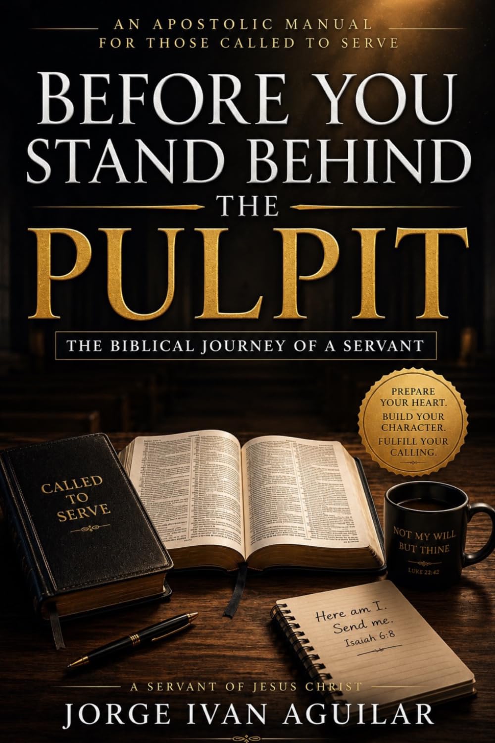 BEFORE YOU STAND BEHIND THE PULPIT