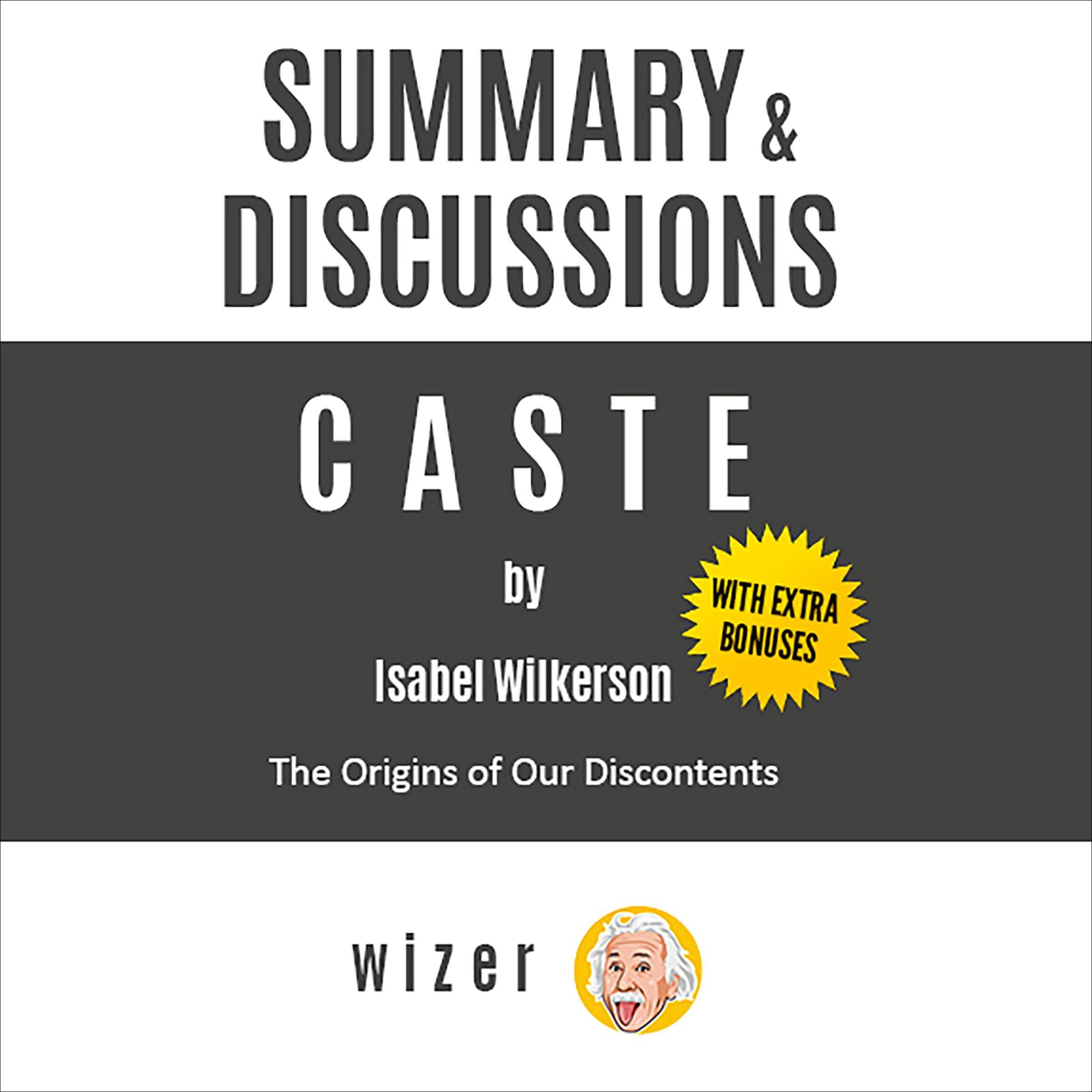 Summary & Discussions of Caste by Isabel Wilkerson