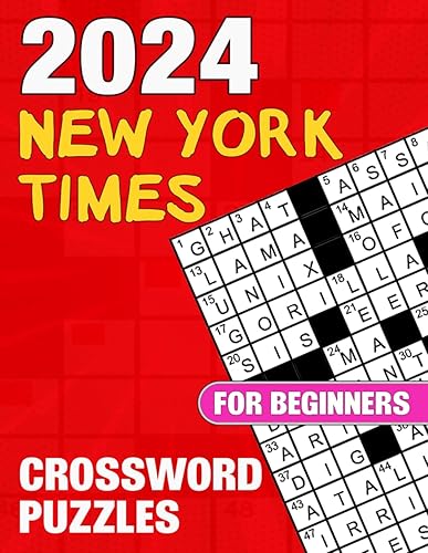 2024 New York times Crossword Puzzles For Beginners: Easy-Medium Crossword Puzzles book for adults | Large Print Crossword Puzzles for Seniors (Sharpen Your Brain)